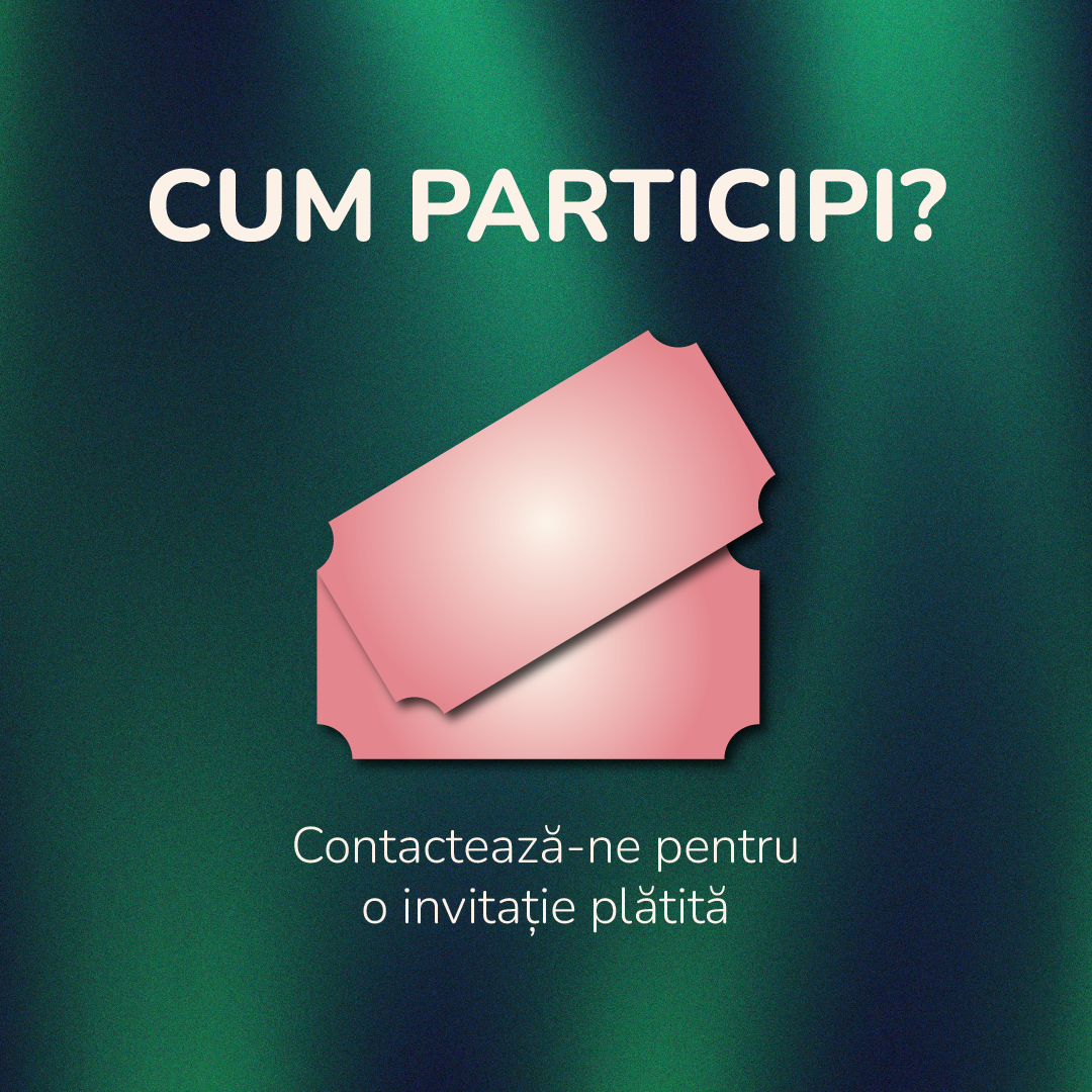 CUM PARTICIPI LA GALĂ